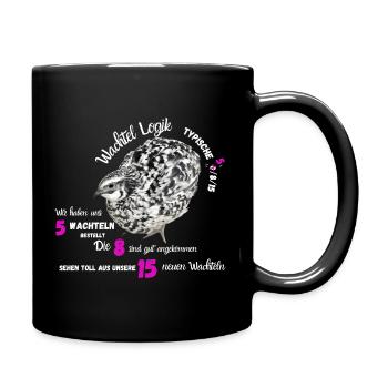 Wachtel mit Neonzahlen mit lustigen Spruch - Tasse einfarbig - Schwarz - Rechts