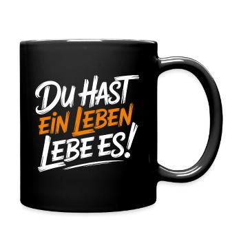 Lebe dein Leben - Tasse einfarbig - Schwarz - Rechts