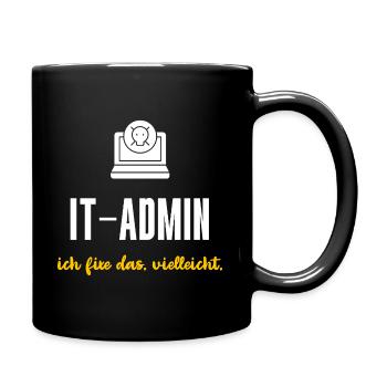 IT-Admin Geschenk Ich fixe das vielleicht - Tasse einfarbig - Schwarz - Rechts