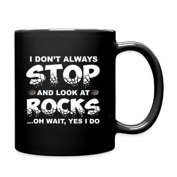 Je ne m'arrête pas toujours et regarde les rochers - Mug uni - noir - Droite