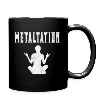 Meditation Spruch Metal hören METALTATION Yoga - Tasse einfarbig - Schwarz - Rechts