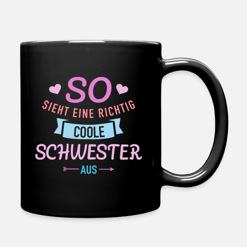 Schwester - Tasse einfarbig - Schwarz