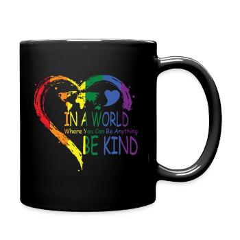 In einer Welt, in der du alles sein kannst, sei freundlich - Tasse einfarbig - Schwarz - Rechts