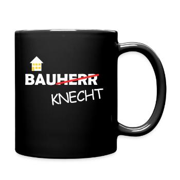 Bauherren BauKnecht lustiges Paar Shirt Sprüche - Tasse einfarbig - Schwarz - Rechts