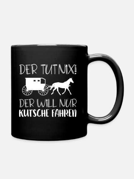 Kutscher Kutsche Pferdekutscher Kutschieren - Tasse einfarbig - Schwarz
