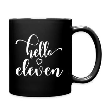 Hello Eleven - Süßes Geschenk zum 11. Geburtstag für Mädchen - Tasse einfarbig - Schwarz - Rechts
