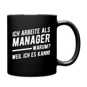 Manager Management Humor Statement - Tasse einfarbig - Schwarz - Rechts