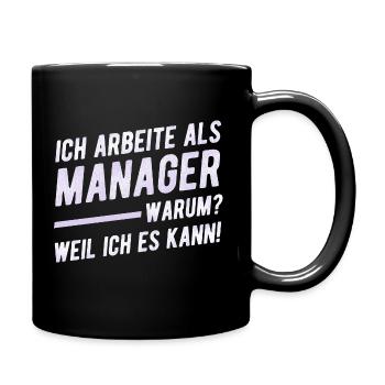 Manager Management Humor Statement - Tasse einfarbig - Schwarz - Rechts