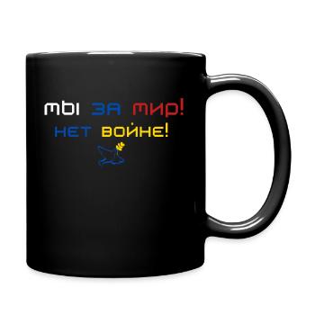 Wir sind für Frieden! Russland & Ukraine Geschenk! - Tasse einfarbig - Schwarz - Rechts