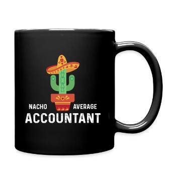 Nacho Average Accountant - Tasse einfarbig - Schwarz - Rechts