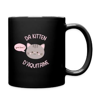 Da Kitten d'Aquitaine - Pour les bordelaises - Mug uni - noir - Droite