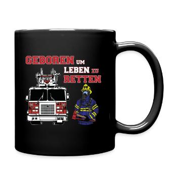 Feuerwehr - Geboren um Leben zu Retten - Tasse einfarbig - Schwarz - Rechts