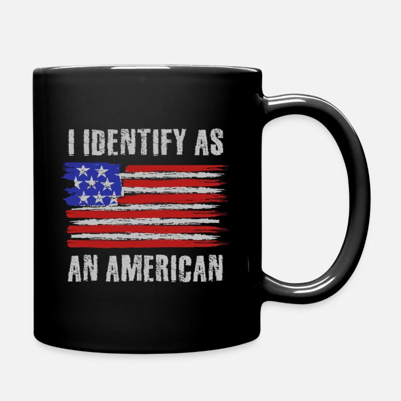 I Identify as an American, No Identity Politics - Full Colour Mug - black