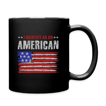 I Identify as an American, No Identity Politics - Full Colour Mug - black - Right