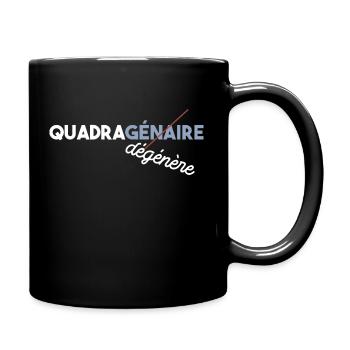 Quadragénaire - humour - dégénère - 40 ans - Mug uni - noir - Droite