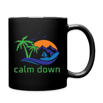 Relaxation and relaxation. Just Calm Down - Full Colour Mug - black - Right