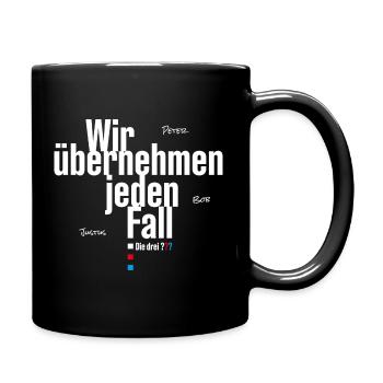 Die Drei ??? Wir übernehmen jeden Fall - Tasse einfarbig - Schwarz - Rechts