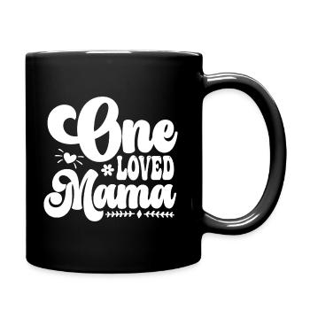 One Loved Mama - Tasse einfarbig - Schwarz - Rechts