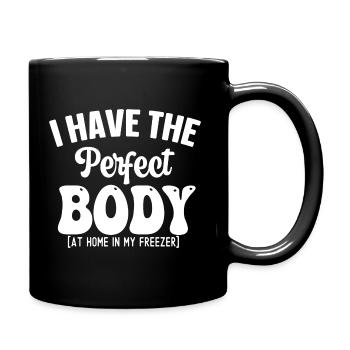 J’ai le corps parfait - Drôle de dicton - Mug uni - noir - Droite