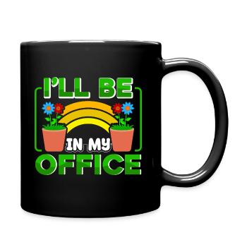 I'll be in my office - Full Colour Mug - black - Right
