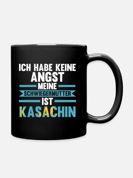 Ich habe keine Angst meine Schwiegermutter ist Kas - Tasse einfarbig - Schwarz