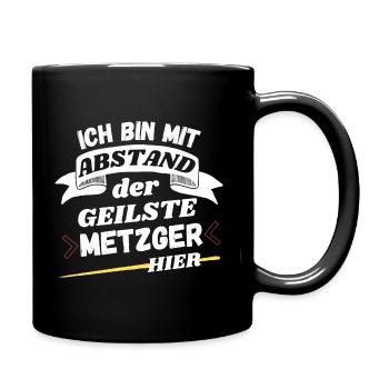 Ich bin mit Abstand der geilste Metzger hier - Tasse einfarbig - Schwarz - Rechts