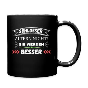 Schlosser altern nicht! Sie werden besser - Tasse einfarbig - Schwarz - Rechts