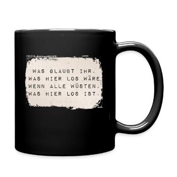 wenn alle wüssten, was hier los ist - Tasse einfarbig - Schwarz - Rechts