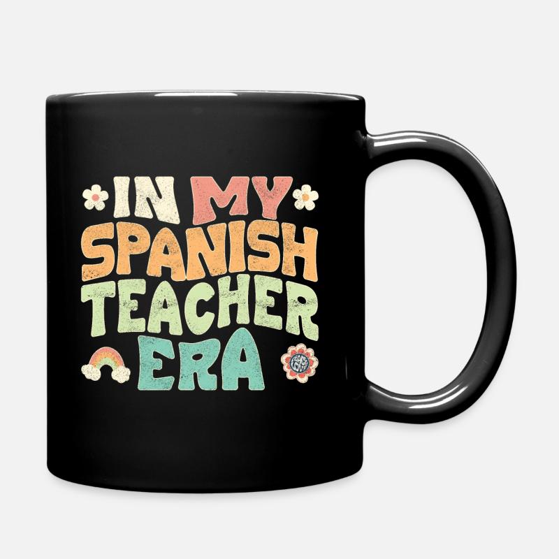 in my spanish teacher era - Tasse einfarbig - Schwarz