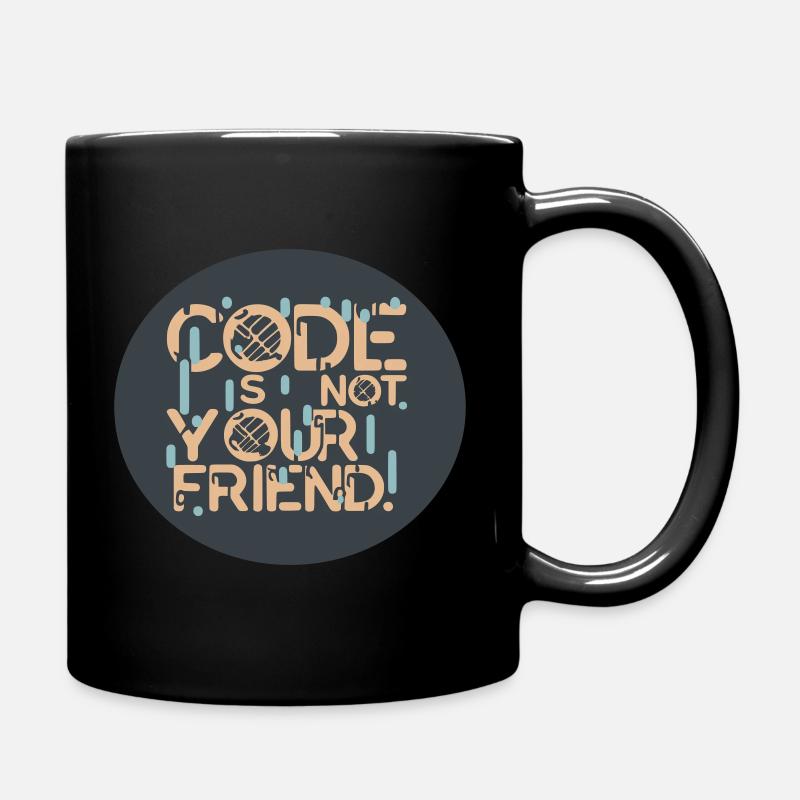 code is not your friend - Tasse einfarbig - Schwarz