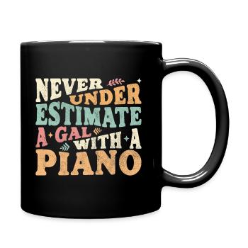 Never underestimate a Gal with a Piano - Full Colour Mug - black - Right