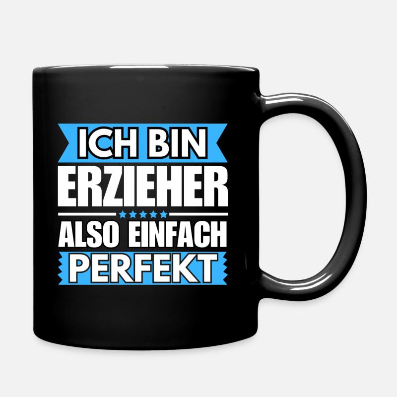 Einfach ein Perfekter Erzieher - Tasse einfarbig - Schwarz