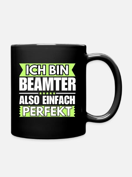 Einfach ein Perfekter Beamter - Tasse einfarbig - Schwarz