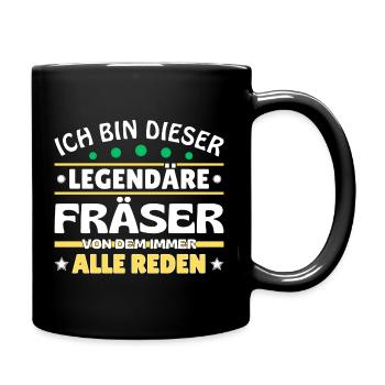 Ich bin dieser legendäre Fräser - Tasse einfarbig - Schwarz - Rechts