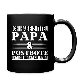 Ich habe 2 Titel Papa und Postbote - Tasse einfarbig - Schwarz - Rechts