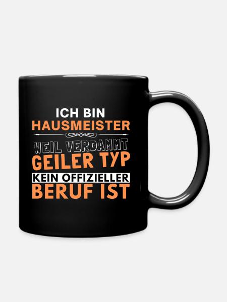 Verdammt geiler Typ - Hausmeister Edition - Tasse einfarbig - Schwarz