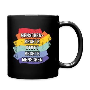 Menschenrechte statt rechte Menschen Demokratie - Tasse einfarbig - Schwarz - Rechts