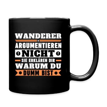 Wanderer argumentieren nicht - Tasse einfarbig - Schwarz - Rechts