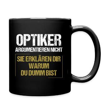 Opticians don't argue - Full Colour Mug - black - Right