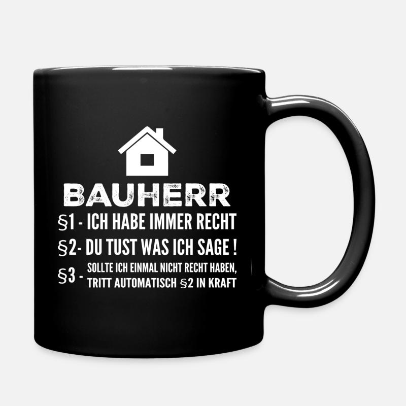 Bauherr Hausbau Baustelle Lustiges Geschenk - Tasse einfarbig - Schwarz