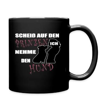 Scheiß auf den Prinzen - Tasse einfarbig - Schwarz - Rechts