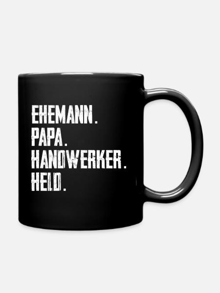 Ehemann Papa Handwerker Held - Tasse einfarbig - Schwarz