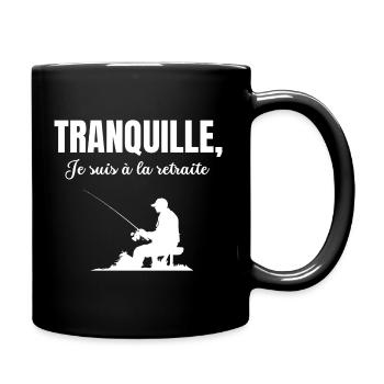 Tranquille je suis à la retraite pécheur humour - Mug uni - noir - Droite