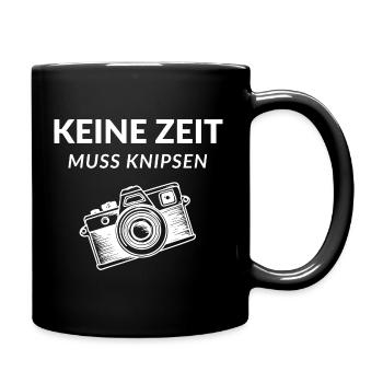 Keine Zeit Muss Knipsen Kamera Fotograf Fotos - Tasse einfarbig - Schwarz - Rechts