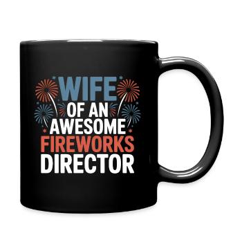 Wife Of An Awesome Fireworks Director 4th Of July - Full Colour Mug - black - Right