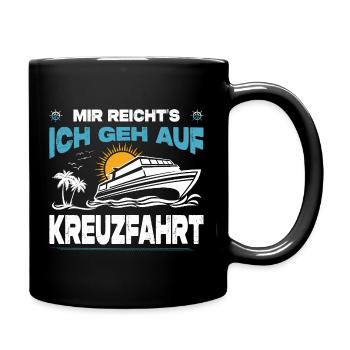 Lustige Kreuzfahrt Sprüche Outfits Urlaub - Tasse einfarbig - Schwarz - Rechts