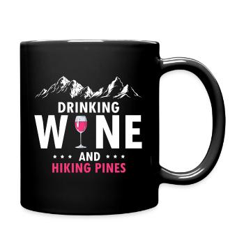 Sip Wine Hike Pines Outdoor Mountain Lifestyle - Tasse einfarbig - Schwarz - Rechts