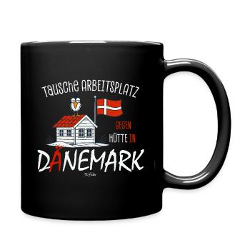 Tausche Arbeitsplatz gegen Hütte Dänemark - Tasse einfarbig - Schwarz - Rechts