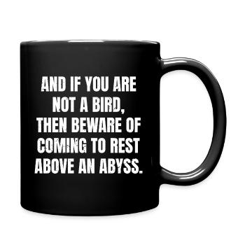and if you are not a bird then beware of coming - Full Colour Mug - black - Right