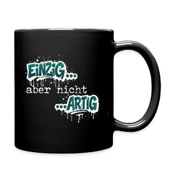 Einzig aber nicht ARTIG - Tasse einfarbig - Schwarz - Rechts